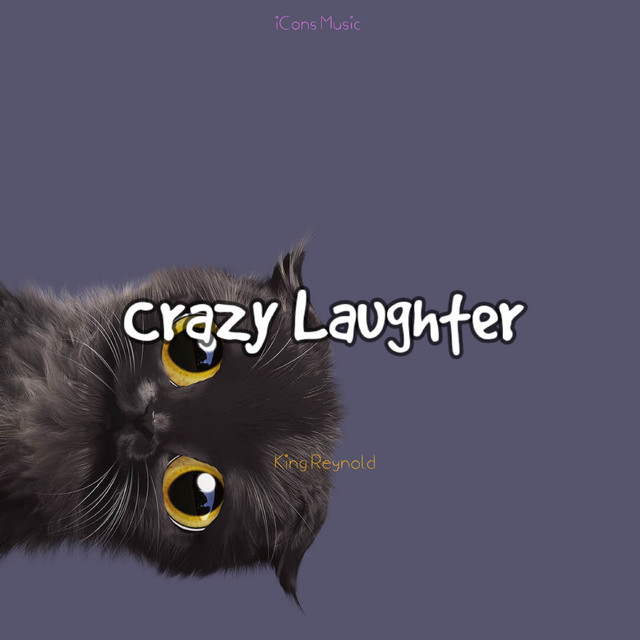 King Reynold – Crazy Laughter