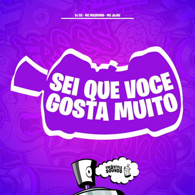  – Sei Que Voce Gosta Muito