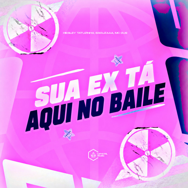 Sua Ex Tá Aqui no Baile