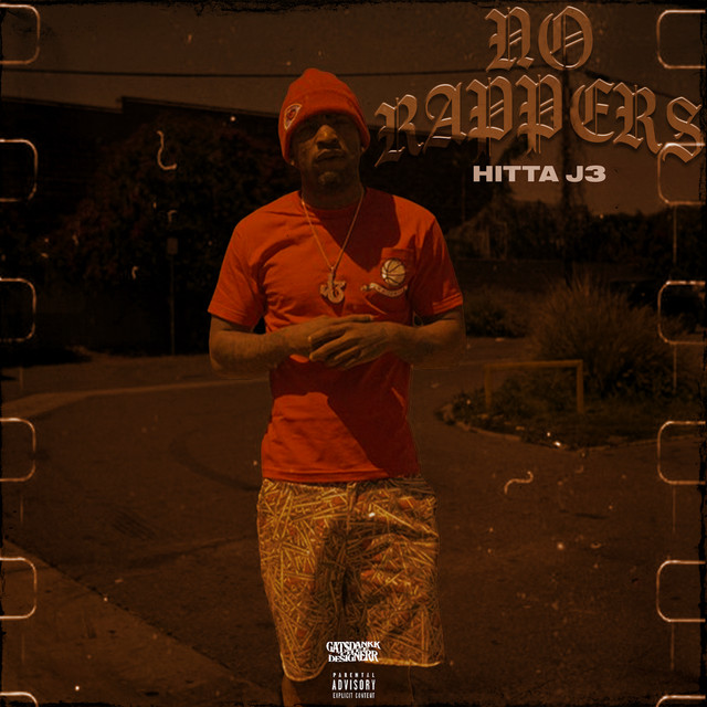 No Rappers - Single by Hitta J3 | Spotify