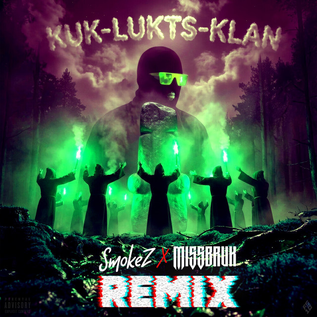 KUK-LUKTS-KLAN - SmokeZ V2 & Missbruk Remix
