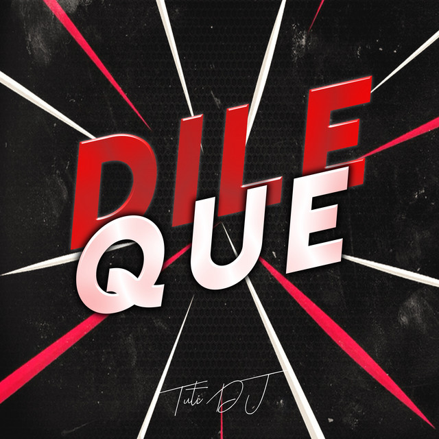 Dile Que - Remix