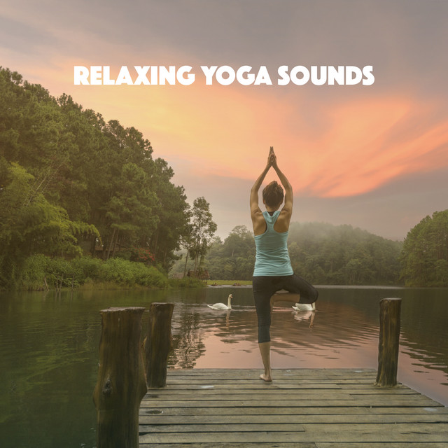 Relaxing Yoga Sounds - Album by Meditation Awareness | Spotify