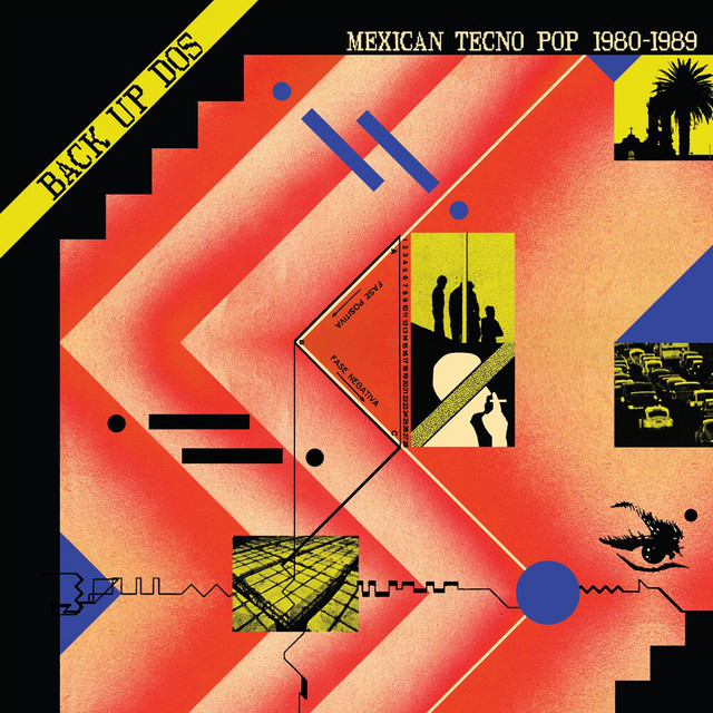 Back Up Dos: Mexican Tecno Pop 1980-1989 cover art