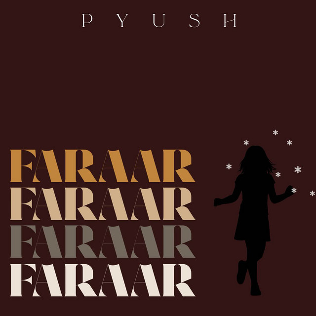 Faraar - Single by Pyush | Spotify