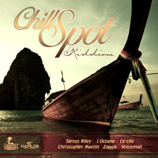 Chill Spot Riddim - Compilation by Various Artists | Spotify