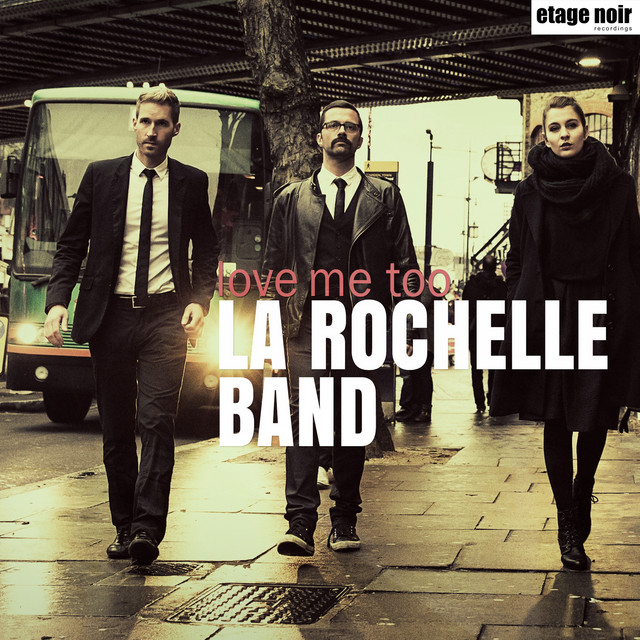 Love Me Too - Single by La Rochelle Band | Spotify