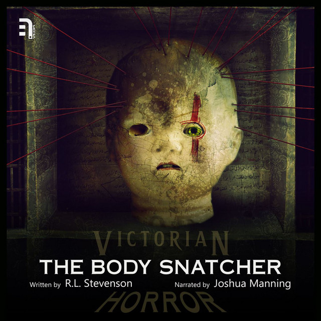 The Body Snatcher - A Victorian Horror Story (Unabbreviated) cover art