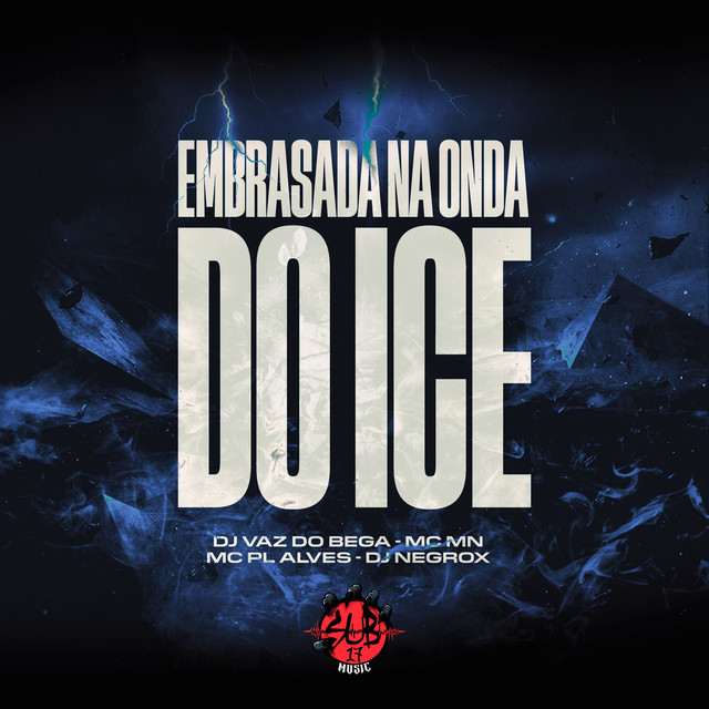 Embrasada na Onda do Ice