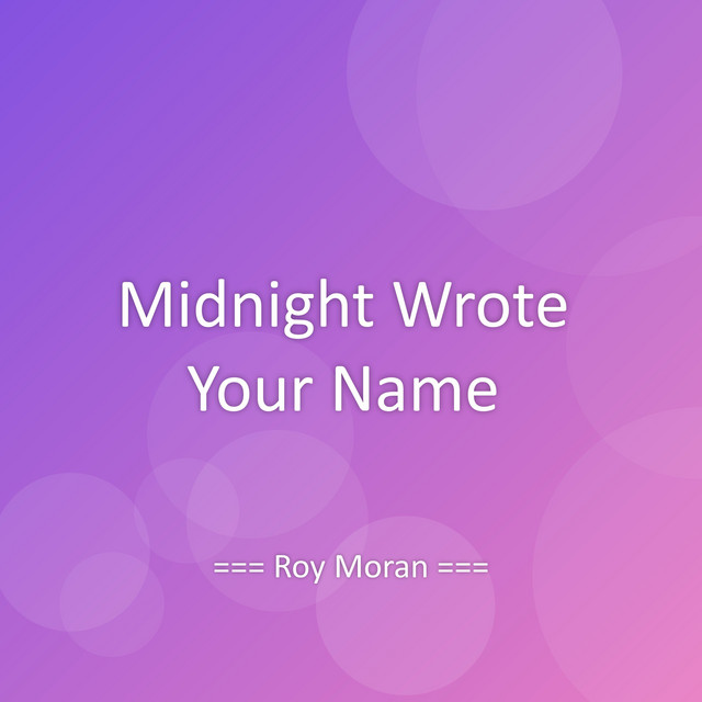Midnight Wrote Your Name