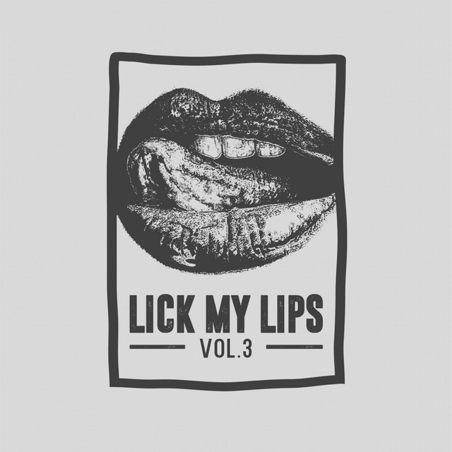 Lick My Lips, Vol. 3