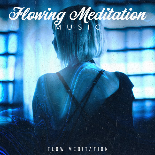 Flowing Meditation Music - Album by Flow Meditation | Spotify