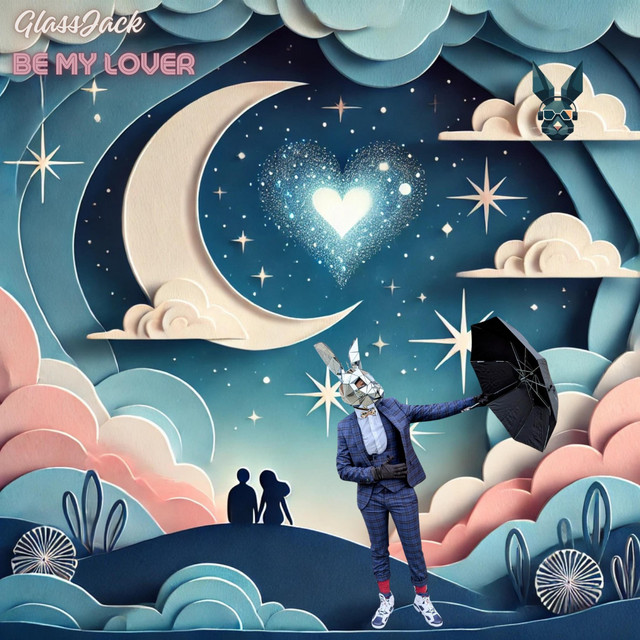 Be My Lover - Single by GlassJack | Spotify