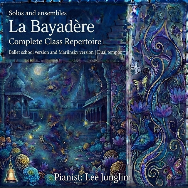 La Bayadère Complete Class Répertoire (Solos to Ensembles)