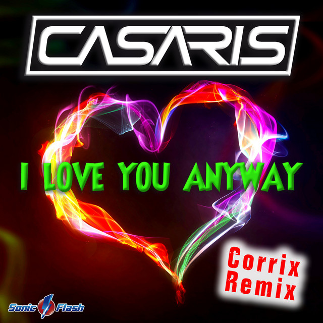 I Love You Anyway (Corrix Remix) cover