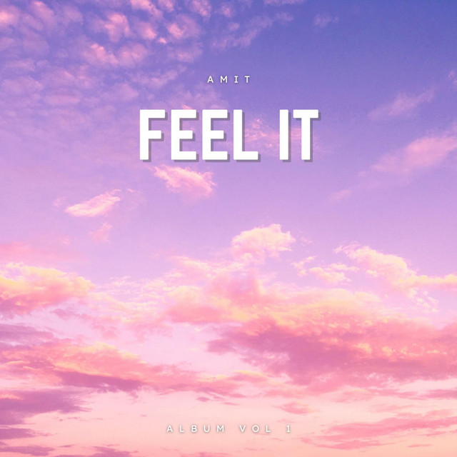 Amit jaat – FEEL IT