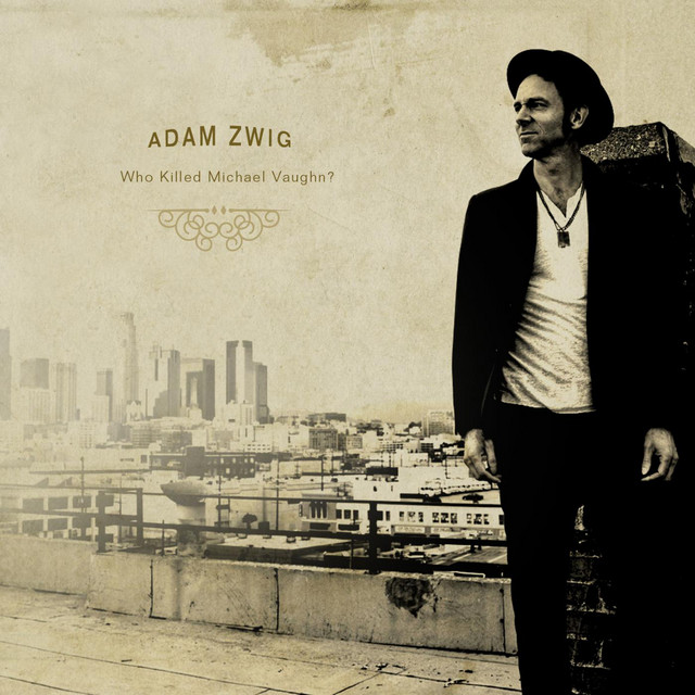 Who Killed Michael Vaughn? - Single by Adam Zwig | Spotify