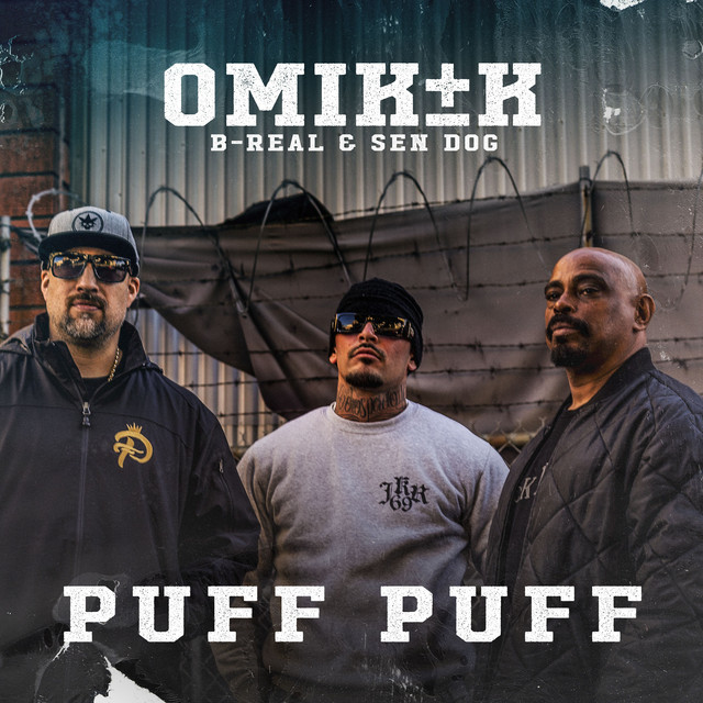 Puff Puff (feat. B-Real & Sen Dog)