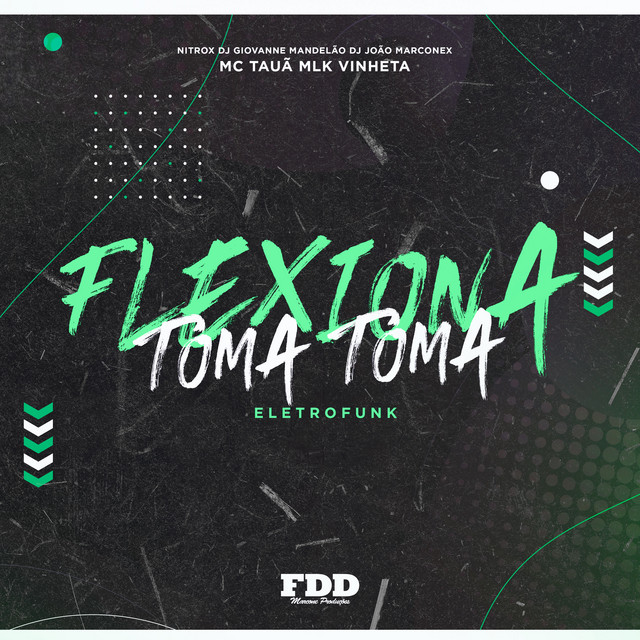 Flexiona Toma Toma Eletrofunk