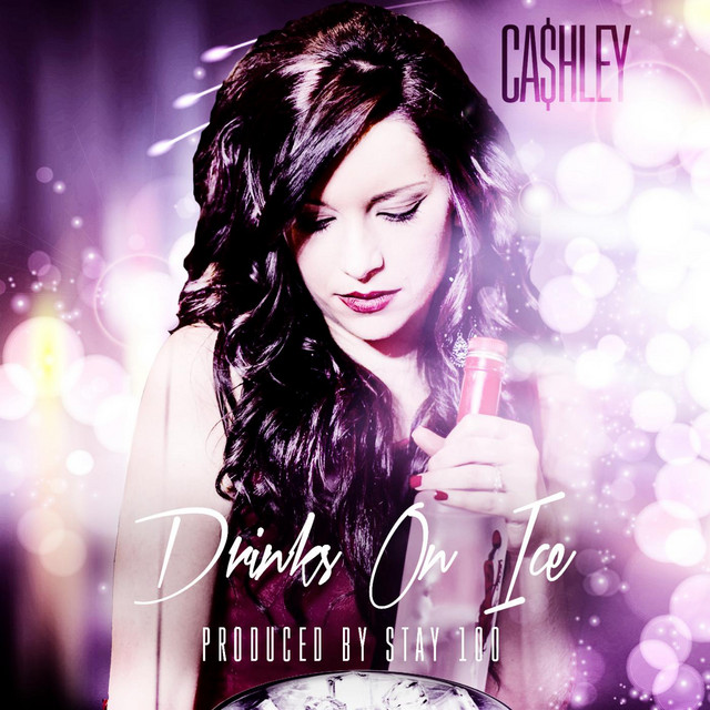 Drinks on Ice - Single by Ca$Hley | Spotify