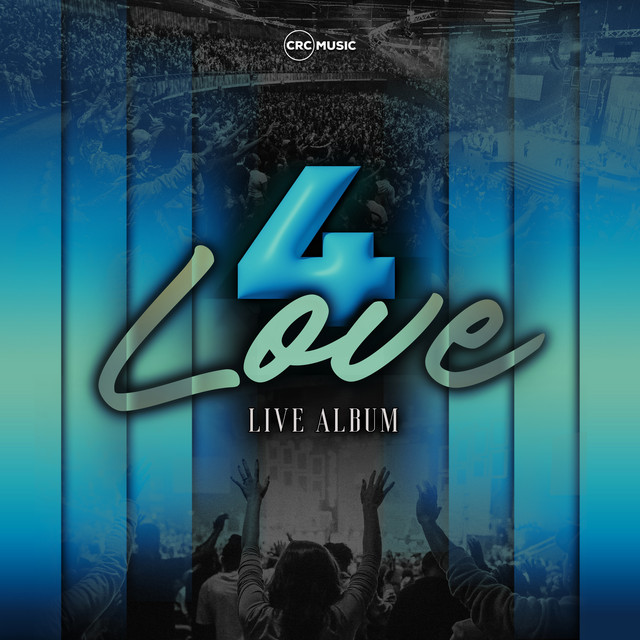 4Love (Live at CRC, Pretoria, 2025) - Album by CRC Music | Spotify