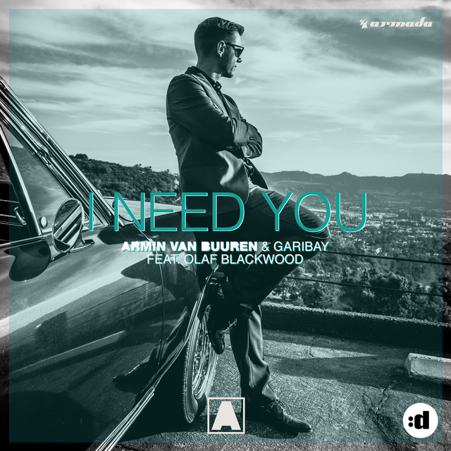 Armin van Buuren,Garibay,Olaf Blackwood - I Need You (feat. Olaf Blackwood)