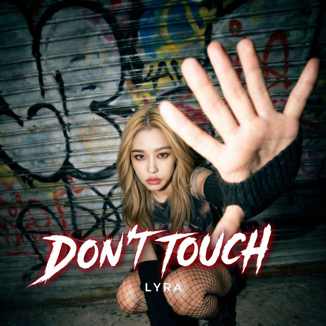 Обкладинка: Don't Touch — Lyra