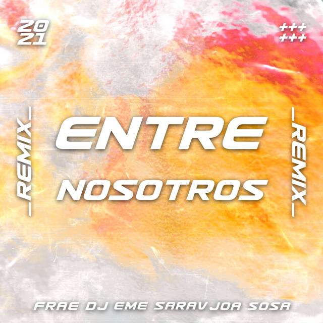 Entre Nosotros - Remix