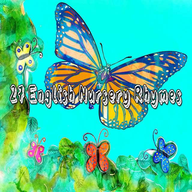 27 English Nursery Rhymes - Album by Canciones Para Niños | Spotify