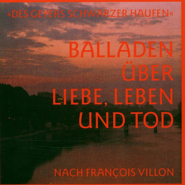 Balladen über Liebe, Leben und Tod (Lieder nach Francois Villon) cover art