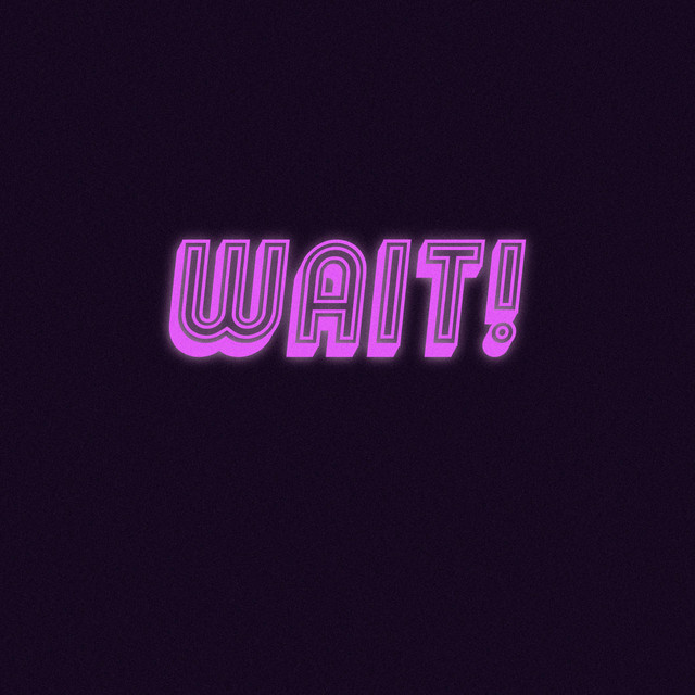 Wait! cover art