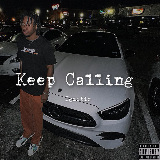 Keep Calling - Single by Igzotic | Spotify