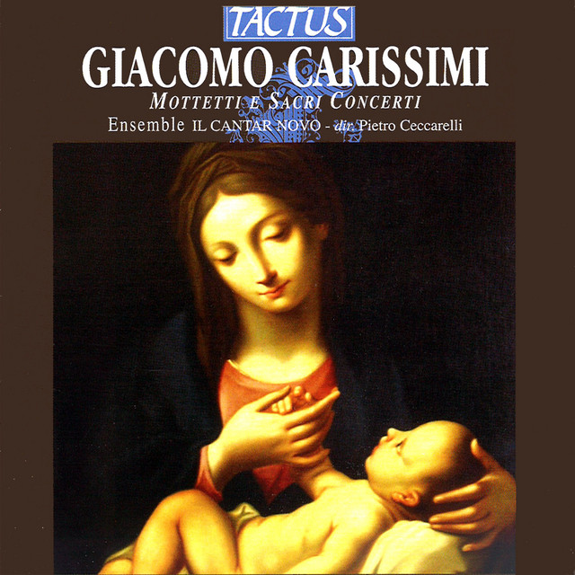 Carissimi: Mottetti e sacri concerti — Giacomo Carissimi