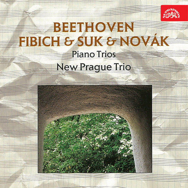 Beethoven, Fibich, Suk and Novák: Piano Trios