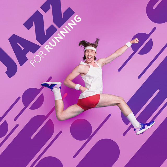 Jazz For Running – Workout, Fitness, Jogging, Exercise Music cover art