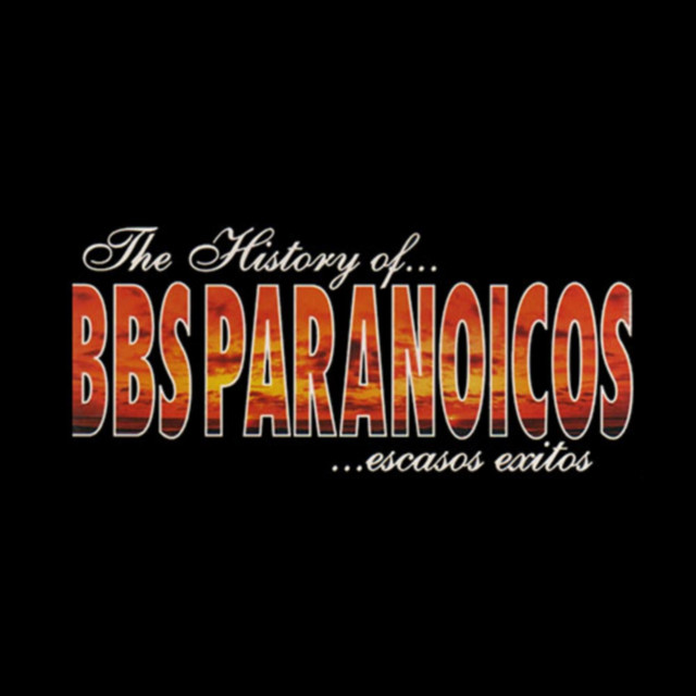 The History Of BBS Paranoicos (Escasos Exitos) cover art