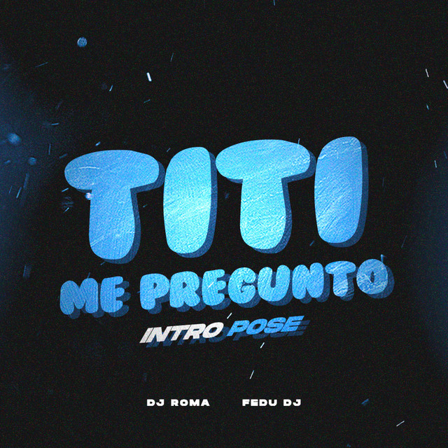 Titi Me Pregunto Vs. Pose (Mashup) - Remix