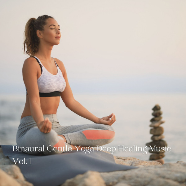 Binaural Gentle Yoga Deep Healing Music Vol. 1 cover art