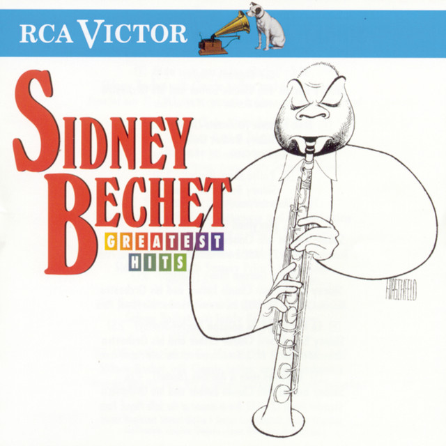 Greatest Hits - Compilation by Sidney Bechet | Spotify