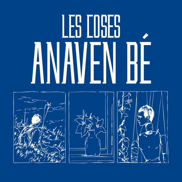 Les coses anaven bé