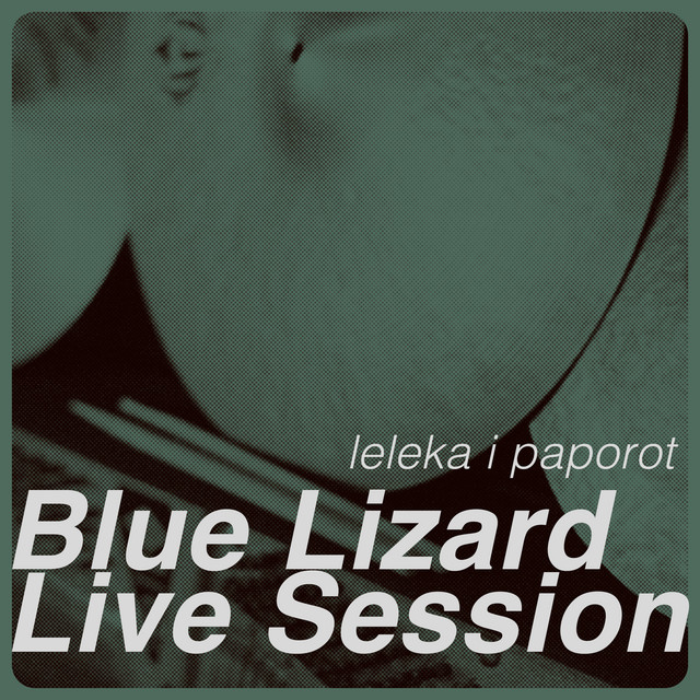Обкладинка Leleka i Paporot — Blue Lizzard (Live)