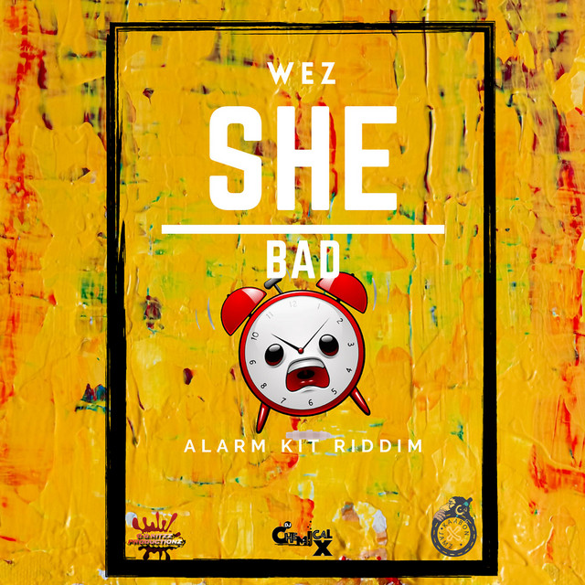 She Bad (Alarm Kit Riddim) cover