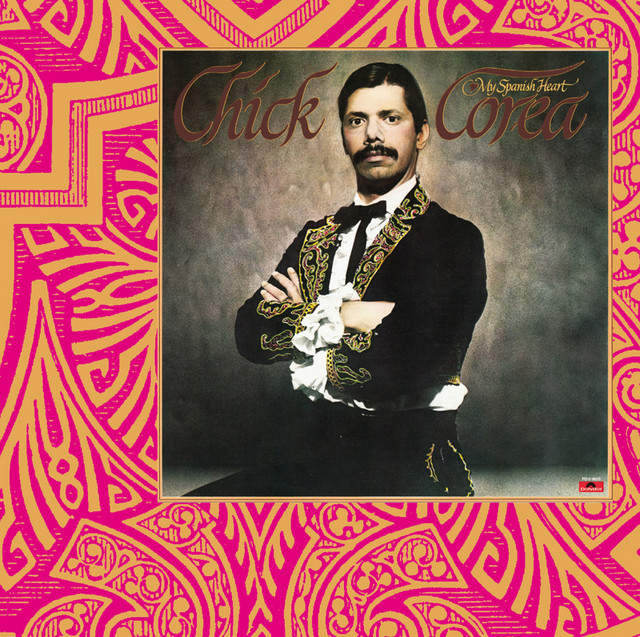 My Spanish Heart - Album by Chick Corea | Spotify