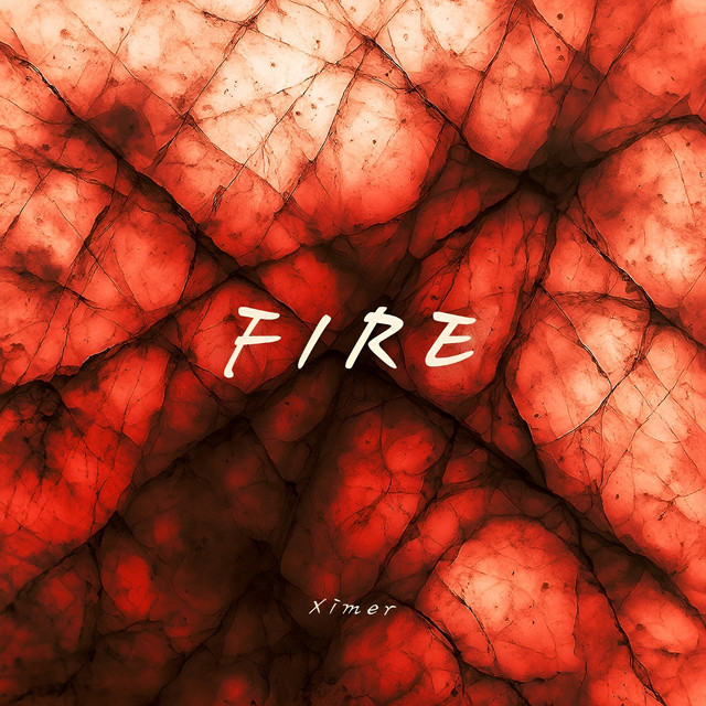 Fire - EP - EP by ximer | Spotify