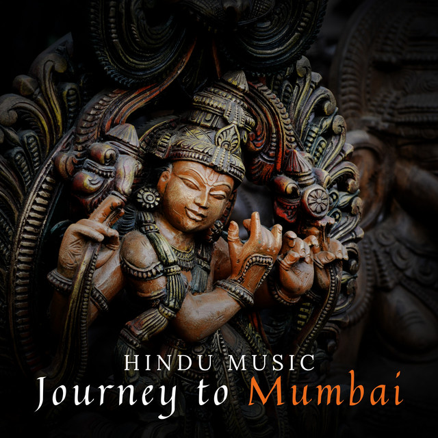 Journey to Mumbai – Intense Mix of Calming & Empowering Hindu Music, Mental Exotic Trip to India, Instrumental Hindu Sounds