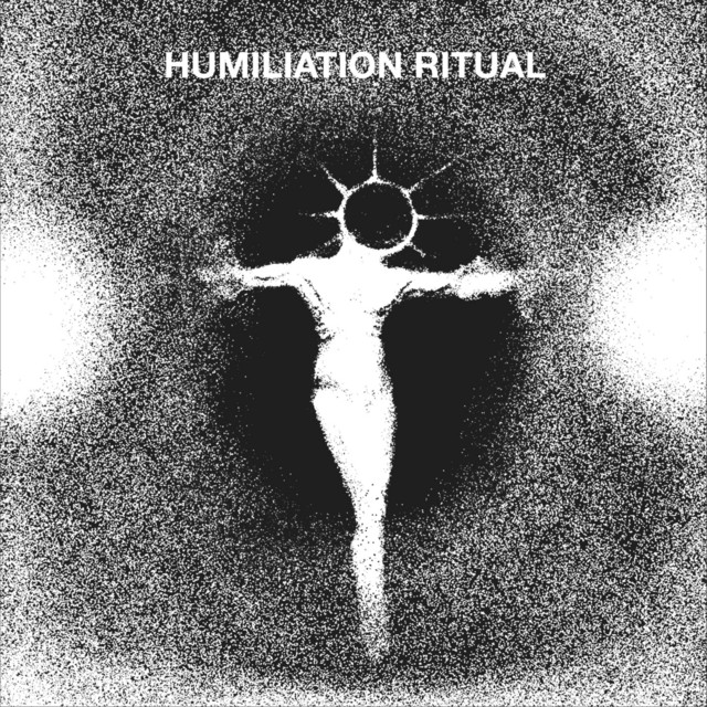 Humiliation Ritual cover art