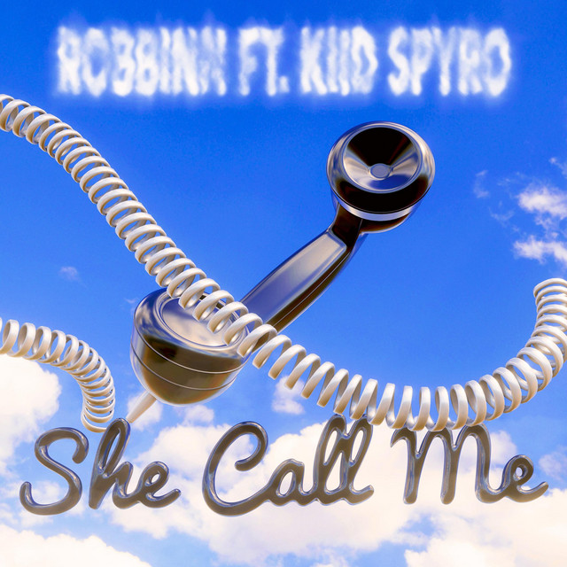 She call me - Single by Robbinn | Spotify