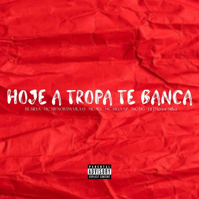 Hoje A Tropa Te Banca