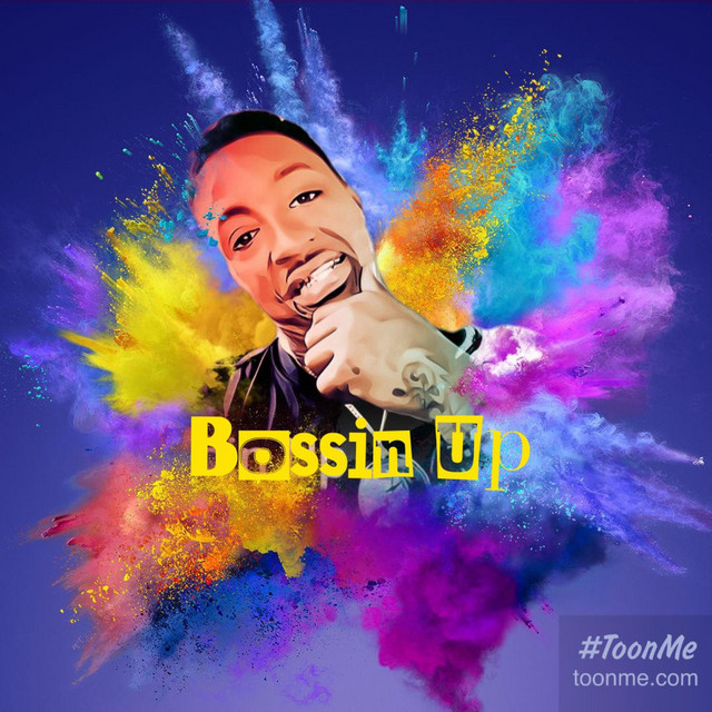 Bossin' Up