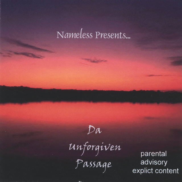 Nameless Presents...Da' Unforgiven Passage cover art